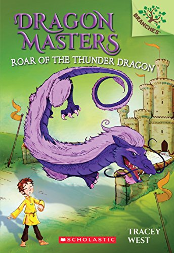 Book Cover Roar of the Thunder Dragon: A Branches Book (Dragon Masters #8)