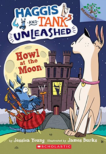 Book Cover Howl at the Moon: A Branches Book (Haggis and Tank Unleashed #3)