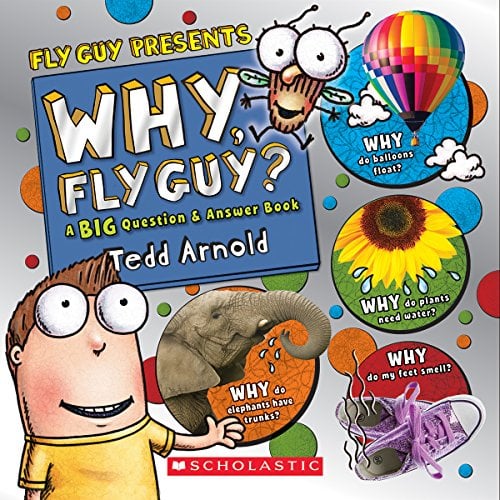 Book Cover Why, Fly Guy?: Answers to Kids' BIG Questions (Fly Guy Presents): Answers to Kids' BIG Questions