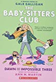 Dawn and the Impossible Three: A Graphic Novel (The Baby-sitters Club #5): Full-Color Edition (5) (The Baby-Sitters Club Graphix)
