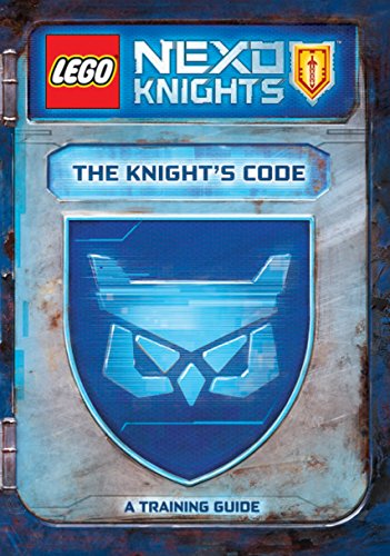 Book Cover The Knight's Code: A Training Guide (LEGO NEXO KNIGHTS)