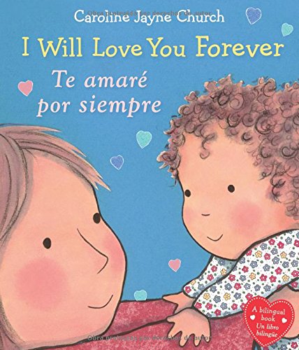 Book Cover I Will Love You Forever / Te amaré por siempre (Bilingual) (Spanish and English Edition)