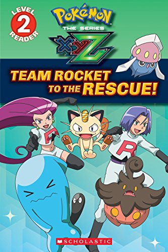 Book Cover Team Rocket to the Rescue! (Scholastic Readers, Level 2: Pokemon the series XYZ)