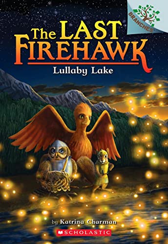 Book Cover Lullaby Lake: A Branches Book (the Last Firehawk 4): Volume 4 (Last Firehawk)