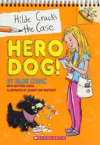 Book Cover Hero Dog!: A Branches Book (Hilde Cracks the Case #1) (1)