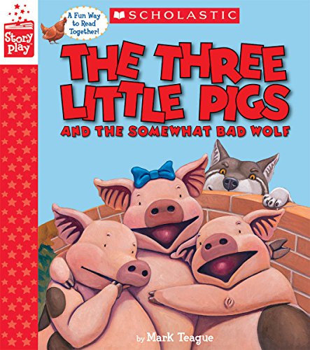 Book Cover The Three Little Pigs and the Somewhat Bad Wolf (a Storyplay Book)
