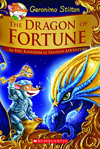 Book Cover The Dragon of Fortune (Geronimo Stilton and the Kingdom of Fantasy: Special Edition #2): An Epic Kingdom of Fantasy Adventure
