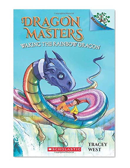 Book Cover Waking the Rainbow Dragon: A Branches Book (Dragon Masters #10)