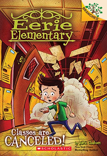Book Cover Classes Are Canceled!: A Branches Book (Eerie Elementary #7)