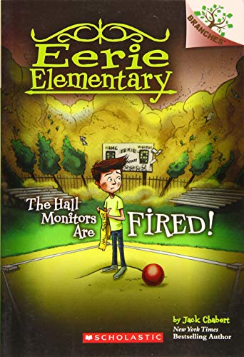 Book Cover The Hall Monitors Are Fired!: A Branches Book (Eerie Elementary #8)