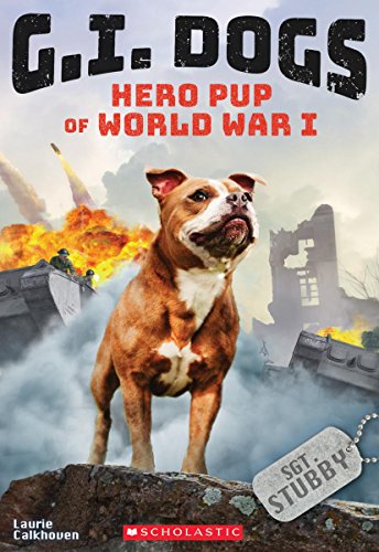 Book Cover G.I. Dogs: Sergeant Stubby, Hero Pup of World War I (G.I. Dogs #2) (2)