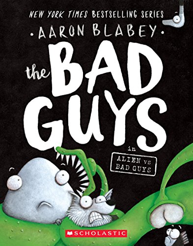 Book Cover The Bad Guys in Alien vs Bad Guys (The Bad Guys #6) (6)