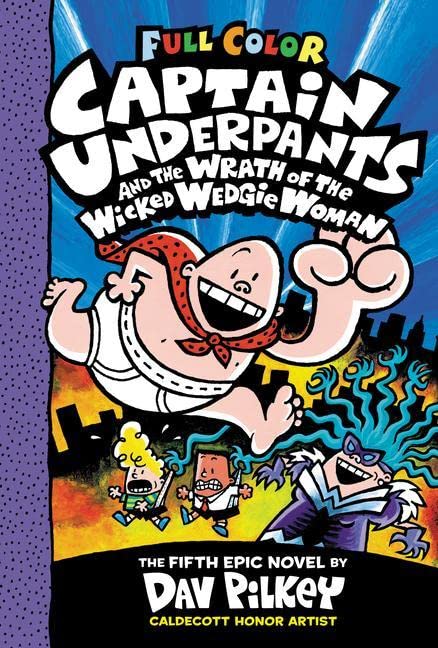 Book Cover Captain Underpants and the Wrath of the Wicked Wedgie Woman: Color Edition (Captain Underpants #5): Color Edition
