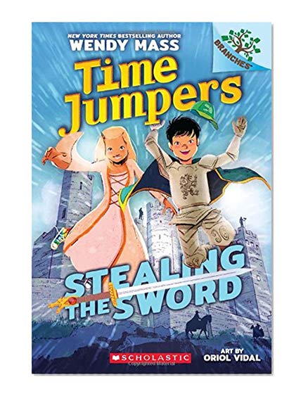 Stealing the Sword: A Branches Book (Time Jumpers #1)