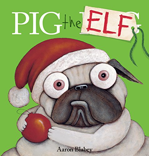 Book Cover Pig the Elf (Pig the Pug)