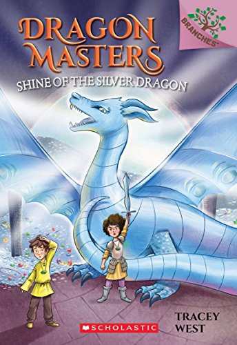 Book Cover Shine of the Silver Dragon: A Branches Book (Dragon Masters #11) (11)