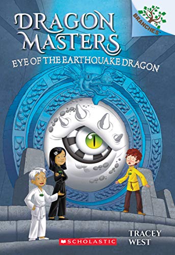 Book Cover Eye of the Earthquake Dragon: A Branches Book (Dragon Masters #13)