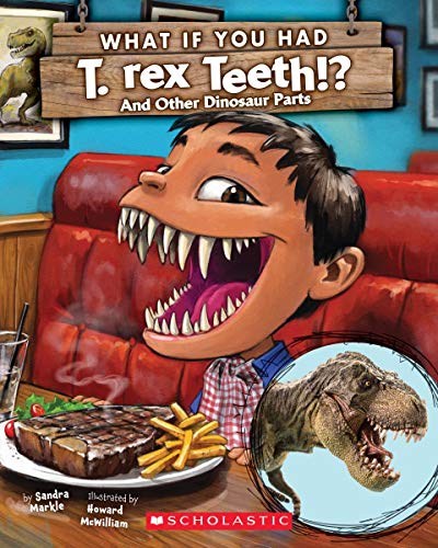 Book Cover What If You Had T. Rex Teeth?: And Other Dinosaur Parts