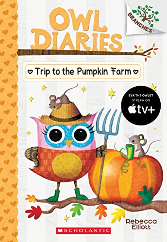 Book Cover Trip to the Pumpkin Farm (Owl Diaries: Scholastic Branches)