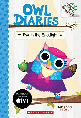 Book Cover Eva in the Spotlight: A Branches Book (Owl Diaries 13): Volume 13 (Owl Diaries)