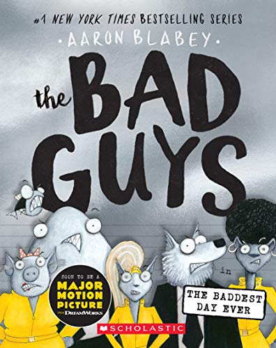 Book Cover The Bad Guys in the Baddest Day Ever (The Bad Guys #10) (10)