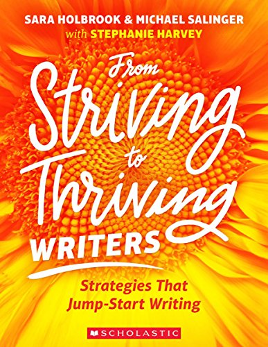 Book Cover From Striving to Thriving Writers: Strategies That Jump-Start Writing