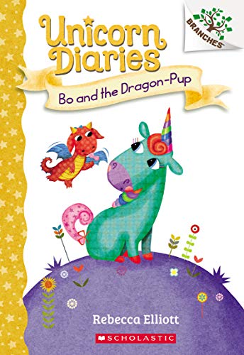 Book Cover Bo and the Dragon-Pup: A Branches Book (Unicorn Diaries #2)