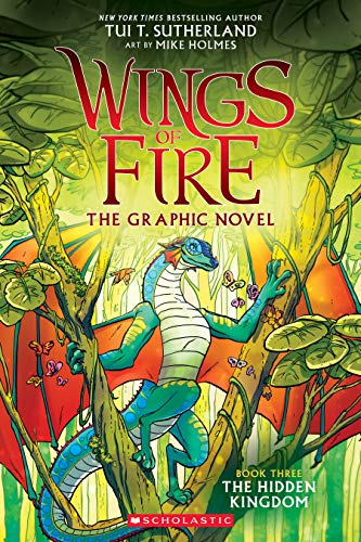 Book Cover The Hidden Kingdom (Wings of Fire Graphic Novel #3): A Graphix Book