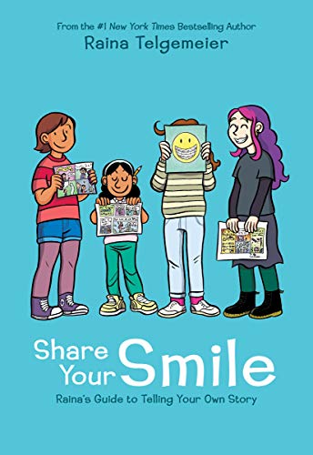 Book Cover Share Your Smile: Raina's Guide to Telling Your Own Story