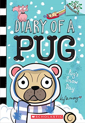 Book Cover Pug's Snow Day: A Branches Book (Diary of a Pug 2): Volume 2 (Diary of a Pug)