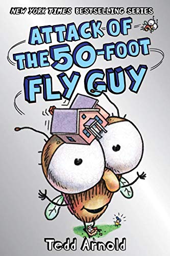 Book Cover Attack of the 50-Foot Fly Guy! (Fly Guy #19) (19)