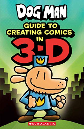 Book Cover Guide to Creating Comic in 3-D (Dog Man)