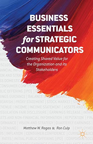Book Cover Business Essentials for Strategic Communicators: Creating Shared Value for the Organization and its Stakeholders