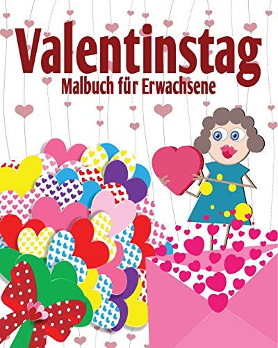 Valentinstag Malbuch fur Erwachsene (German Edition)