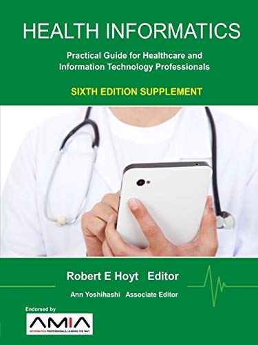 Book Cover Sixth Edition Supplement of Health Informatics: Practical Guide for Healthcare and Information Technology Professionals