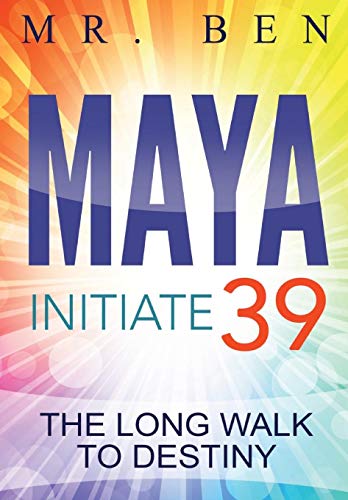 Book Cover MAYA Initiate 39: The Long Walk to Destiny