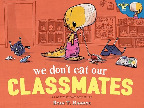 Book Cover We Don't Eat Our Classmates: A Penelope Rex Book