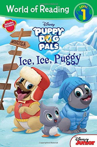 Book Cover World of Reading: Puppy Dog Pals Ice, Ice, Puggy (Level 1 Reader): with stickers