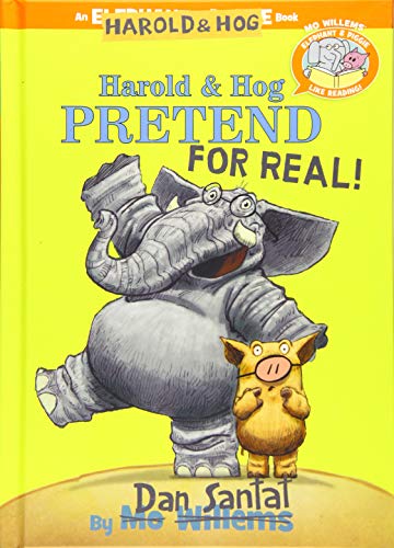 Book Cover Harold & Hog Pretend For Real! (Elephant & Piggie Like Reading!) (Elephant & Piggie Like Reading!, 6)