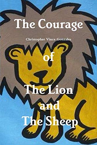 Book Cover The Courage of the Lion and the Sheep
