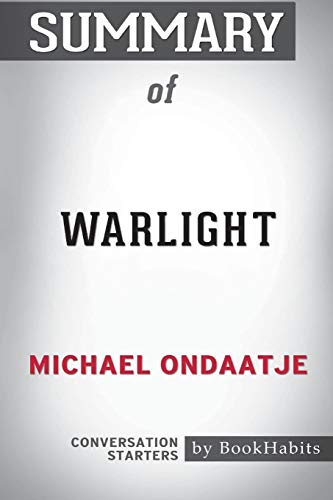 Book Cover Summary of Warlight by Michael Ondaatje: Conversation Starters