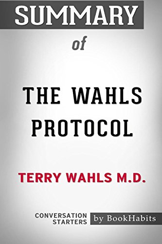 Book Cover Summary of The Wahls Protocol by Terry Wahls M.D.: Conversation Starters
