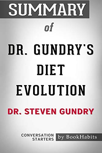 Book Cover Summary of Dr. Gundry's Diet Evolution by Dr. Steven R. Gundry | Conversation Starters