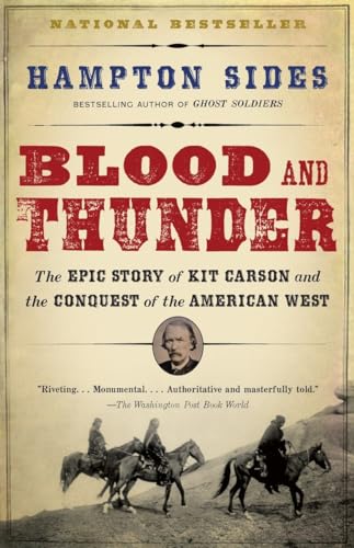 Book Cover Blood and Thunder: The Epic Story of Kit Carson and the Conquest of the American West
