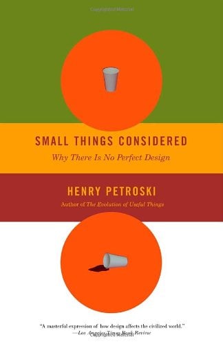 Book Cover Small Things Considered: Why There Is No Perfect Design