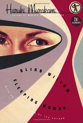 Book Cover Blind Willow, Sleeping Woman: Twenty-four Stories