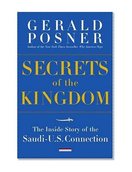 Book Cover Secrets of the Kingdom: The Inside Story of the Secret Saudi-U.S. Connection