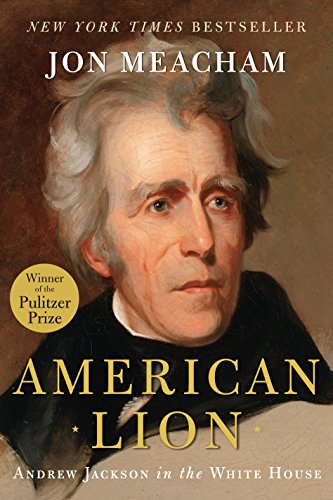 Book Cover American Lion: Andrew Jackson in the White House
