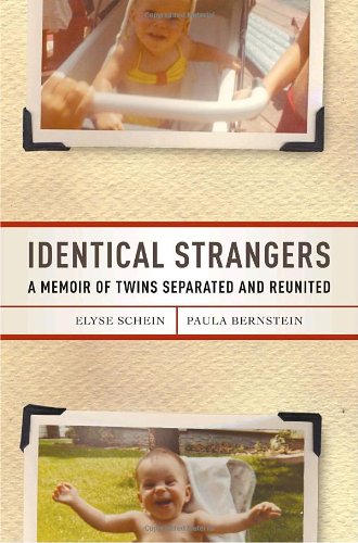 Book Cover Identical Strangers: A Memoir of Twins Separated and Reunited
