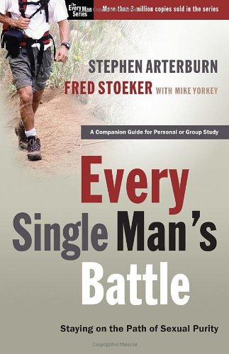 Book Cover Every Single Man's Battle Workbook: Staying on the Path of Sexual Purity (The Every Man Series)